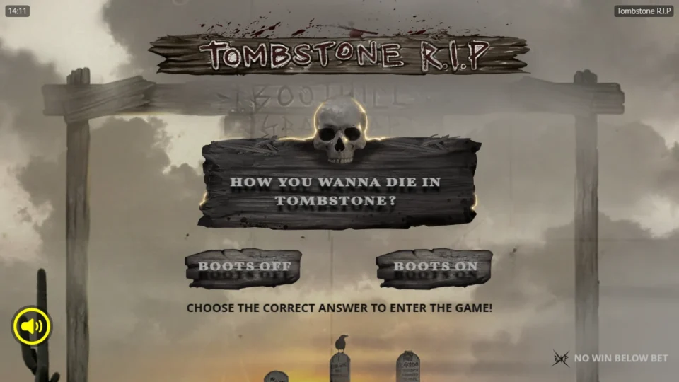 Tombstone R.I.P: Entry question before the game: boots off or boots on