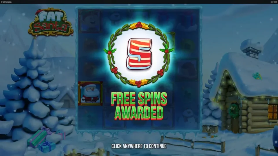 Fat Santa: Five free spins awarded, with Santa waiting on the grid