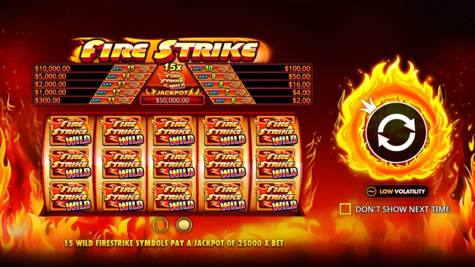 Fire Strike: Every position on the five reels holds a Firestrike Wild on the second intro slide, the picture of the 25000 x bet jackpot, USD 50,000.00