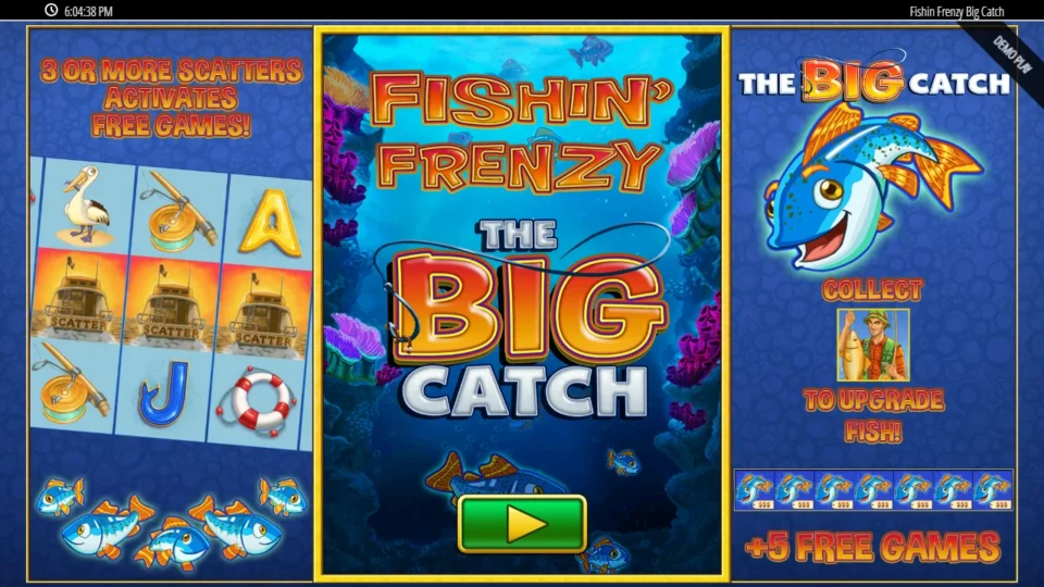 Fishin' Frenzy The Big Catch: Start screen with the Big Catch fish, the fisherman collect panel and +5 free games