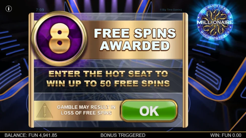 Millionaire: Eight free spins are awarded before Hot Seat, with a warning that gambling can lose the award