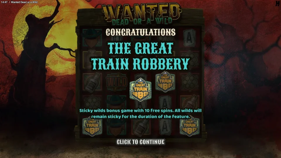 Wanted Dead or a Wild: Congratulations board for the bought Great Train Robbery, 10 free spins with sticky wilds